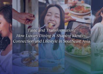Vero และ BurdaLuxury ชวนมาทำความรู้จัก  เทรนด์ “Luxury Dining” ยุคใหม่ในเอเชียตะวันออกเฉียงใต้
